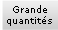Grandes quantit�s