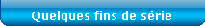 toutes les fins de s�rie