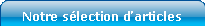 notre s�lection